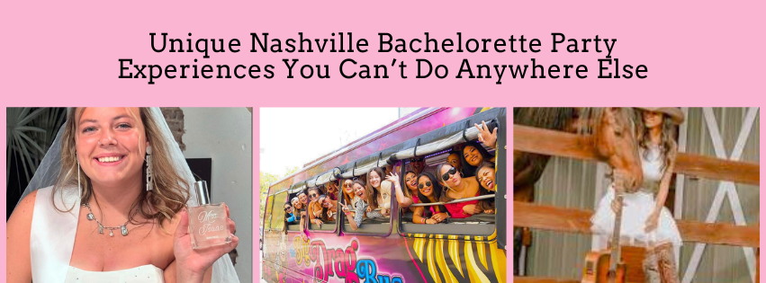 Unique Nashville bachelorette party experiences featuring Story Fragrance Library, Eqwine Social wine and charcuterie with horses, and The Big Drag Bus